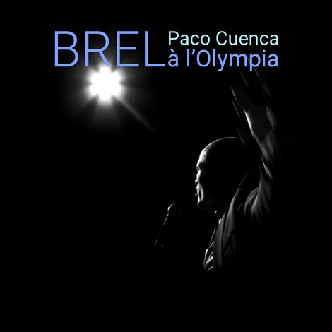 Paco Cuenca CD BREL `À L OLYMPIA